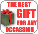 THE BEST GIFT FOR ANY OCASION !!!